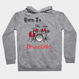 Born to drum Hoodie